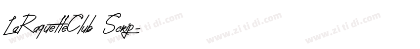 LaRaquetteClub Scrip字体转换 LaRaquetteClub Scrip字体转换